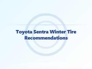 Choosing Winter Tires for Your Toyota Sentra
